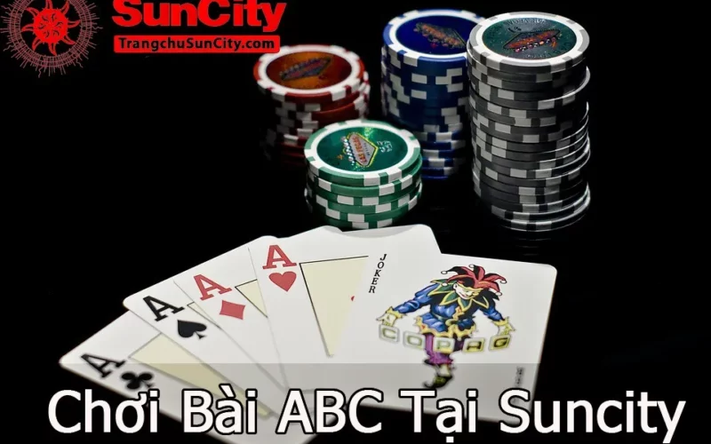 Bài ABC Nhiều Người Yêu Thích, Tìm Hiểu Về Game Bài Này Tại Suncity