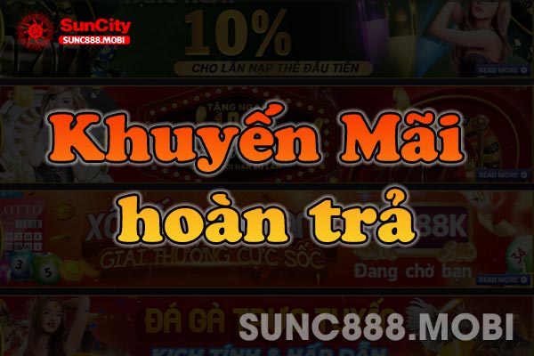 Khuyến Mãi Hoàn Trả Lên Tới 0.8% Cực Hấp Dẫn Tại Suncity