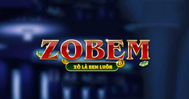 Zobem – cổng game bài đổi thưởng uy tín nhất 2021